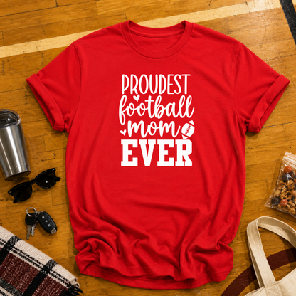 Proudest Football Mom Ever Tee