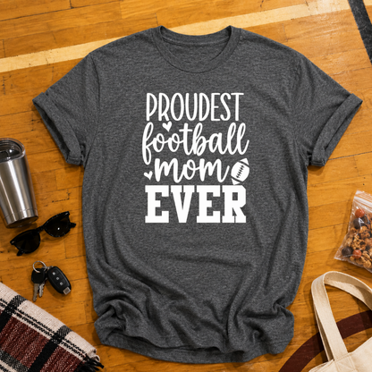 Proudest Football Mom Ever Tee