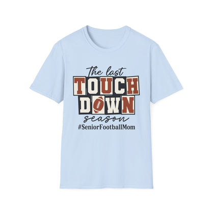 Last Touchdown Season Custom Tee