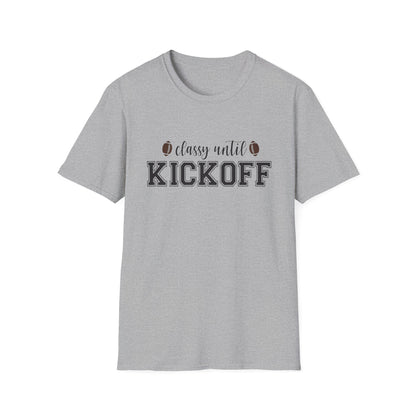 Classy Until Kickoff Football Tee