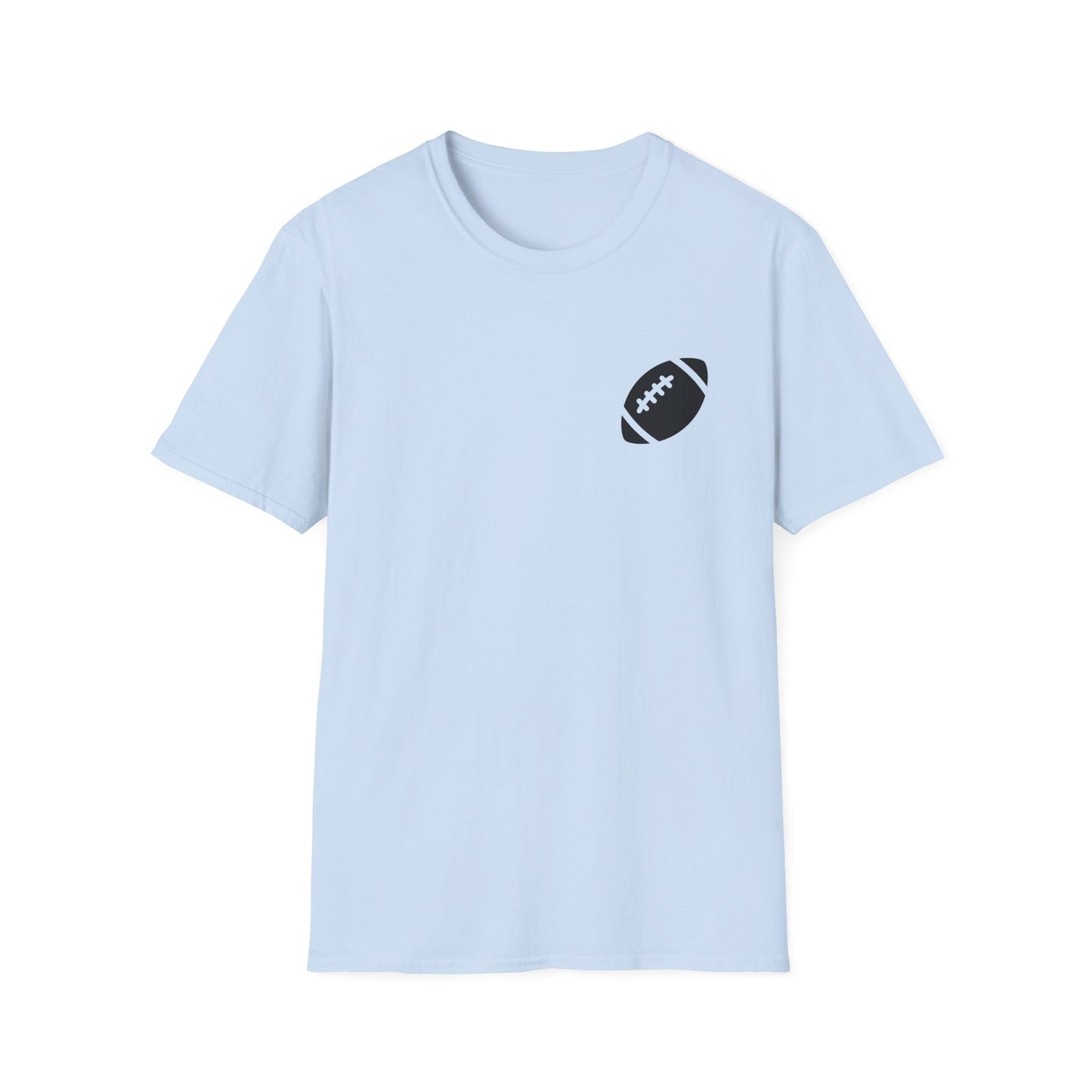 I Can't We Have Football Tee
