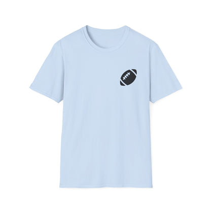 I Can't We Have Football Tee