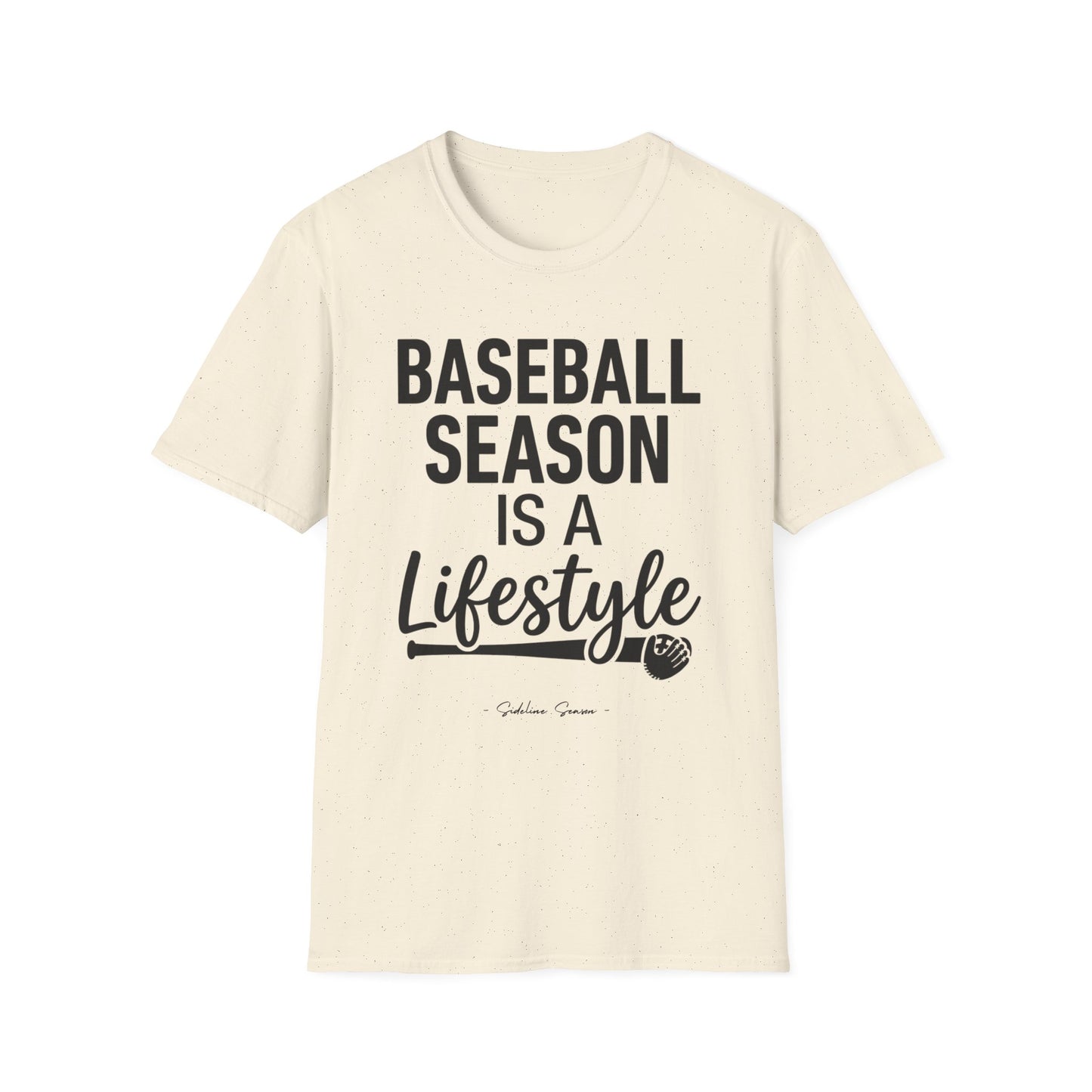 Baseball Season Is A Lifestyle Tee