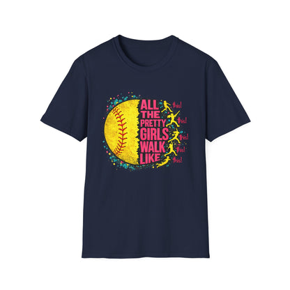 All The Pretty Girls Walk Like This Softball Tee