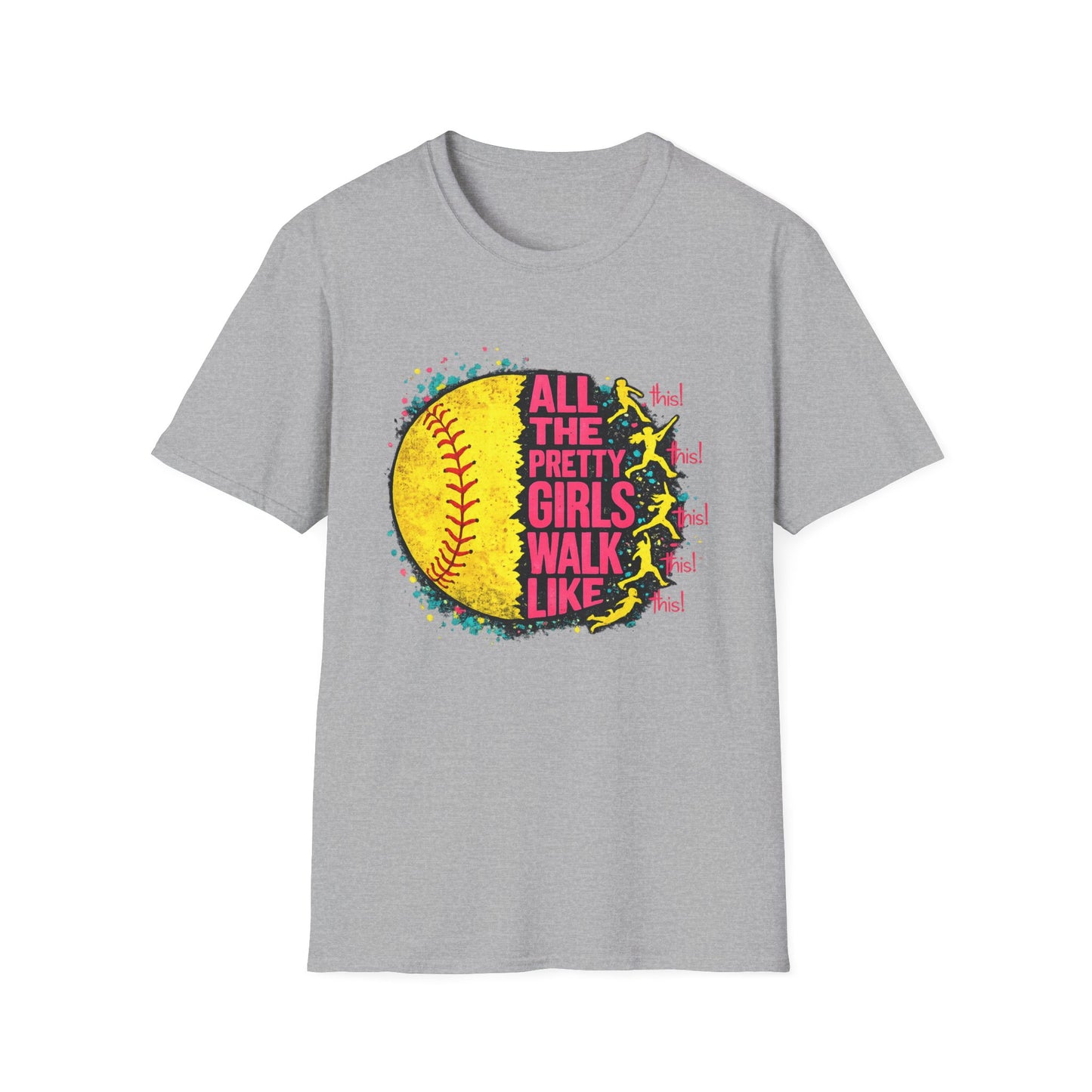All The Pretty Girls Walk Like This Softball Tee
