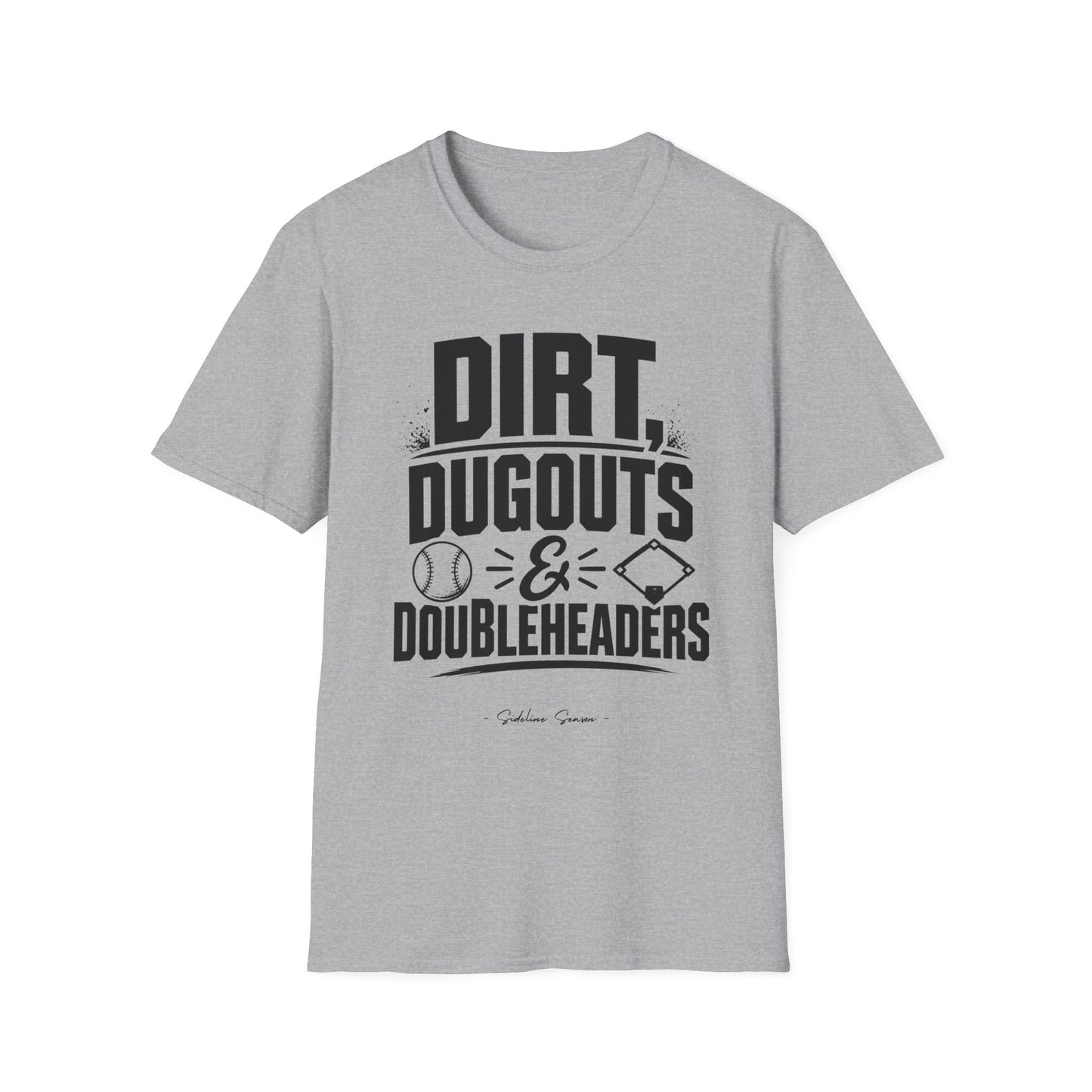 Dirt, Dugouts & Doubleheaders Tee