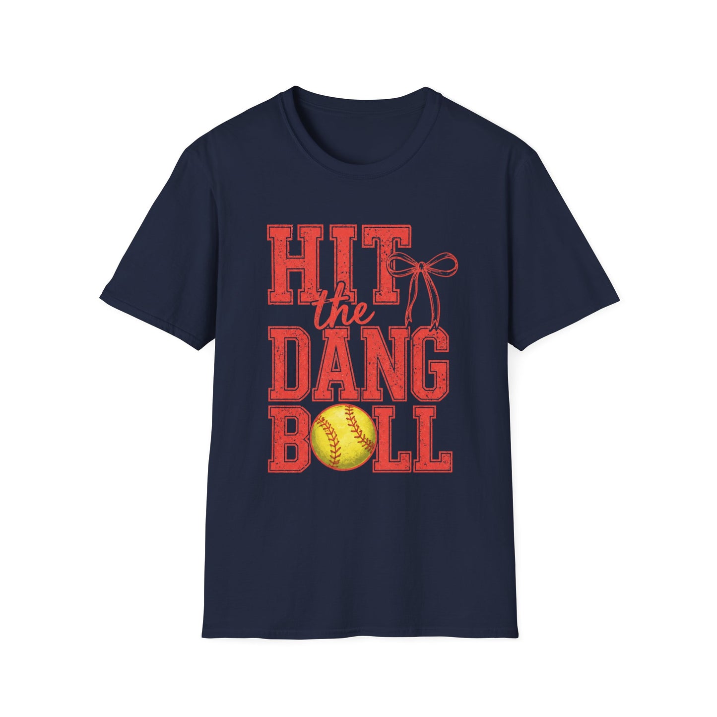 Hit The Dang Ball Softball Tee