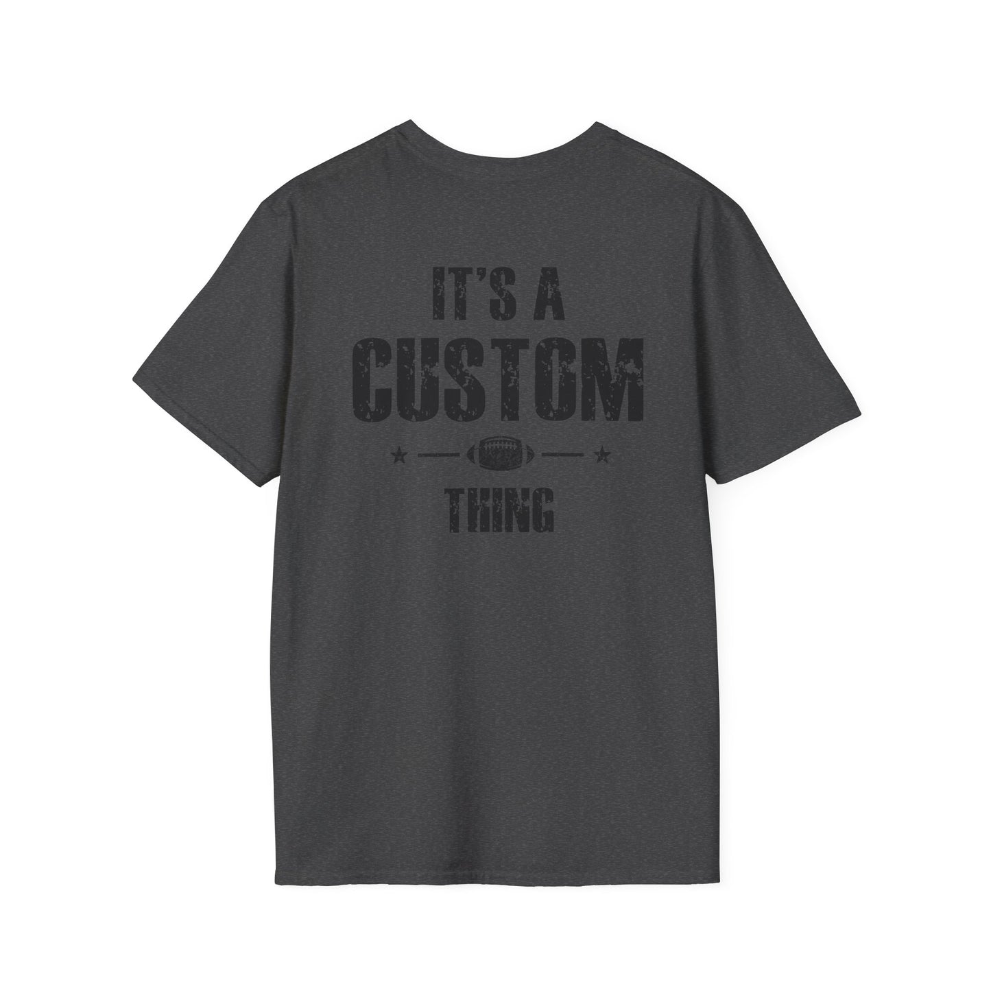 It's A Last Name Thing Tee