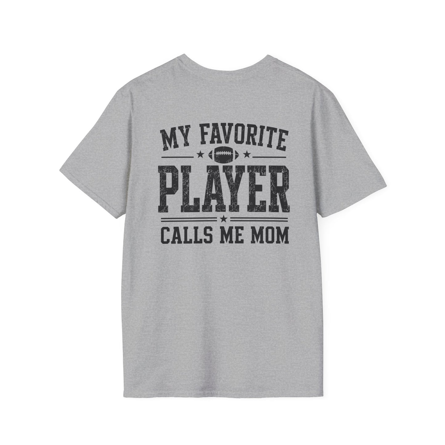 My Favorite Player Calls Me Mom Custom Tee