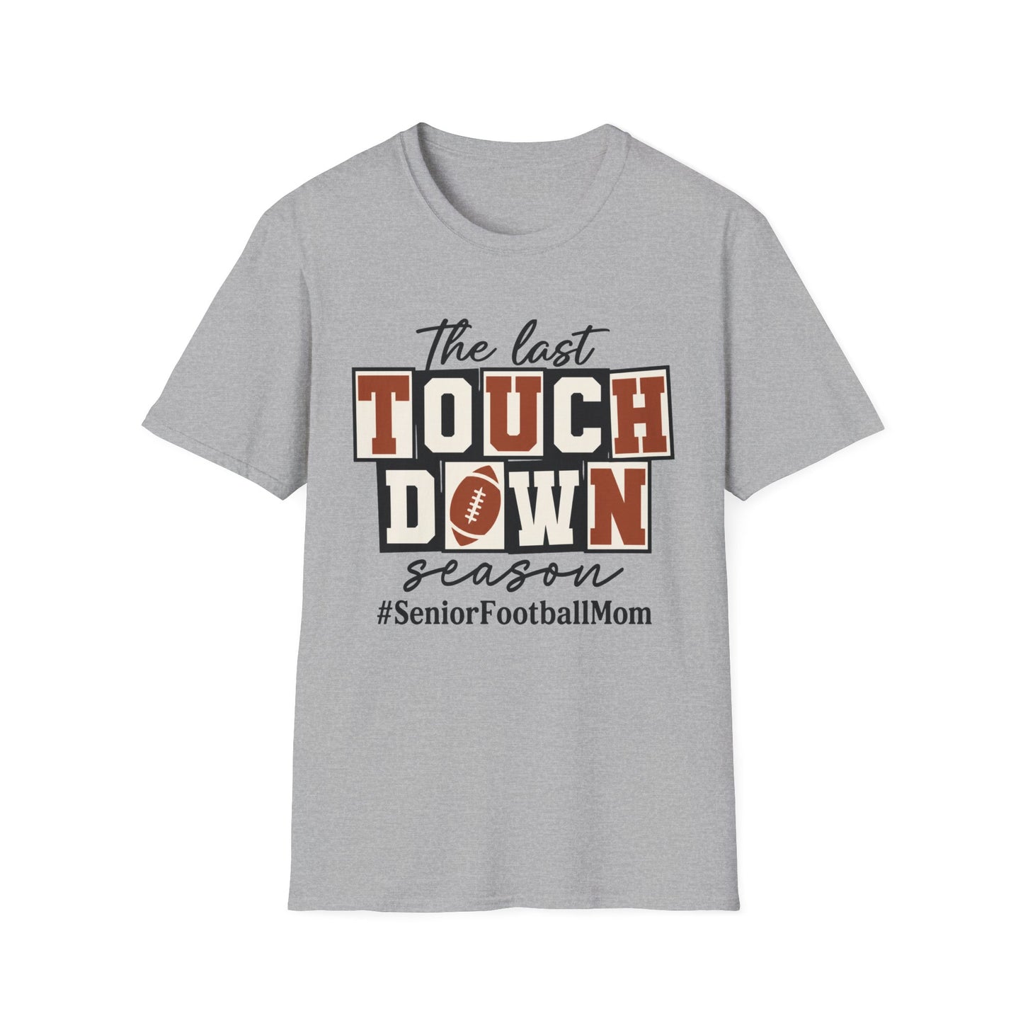 Last Touchdown Season Custom Tee
