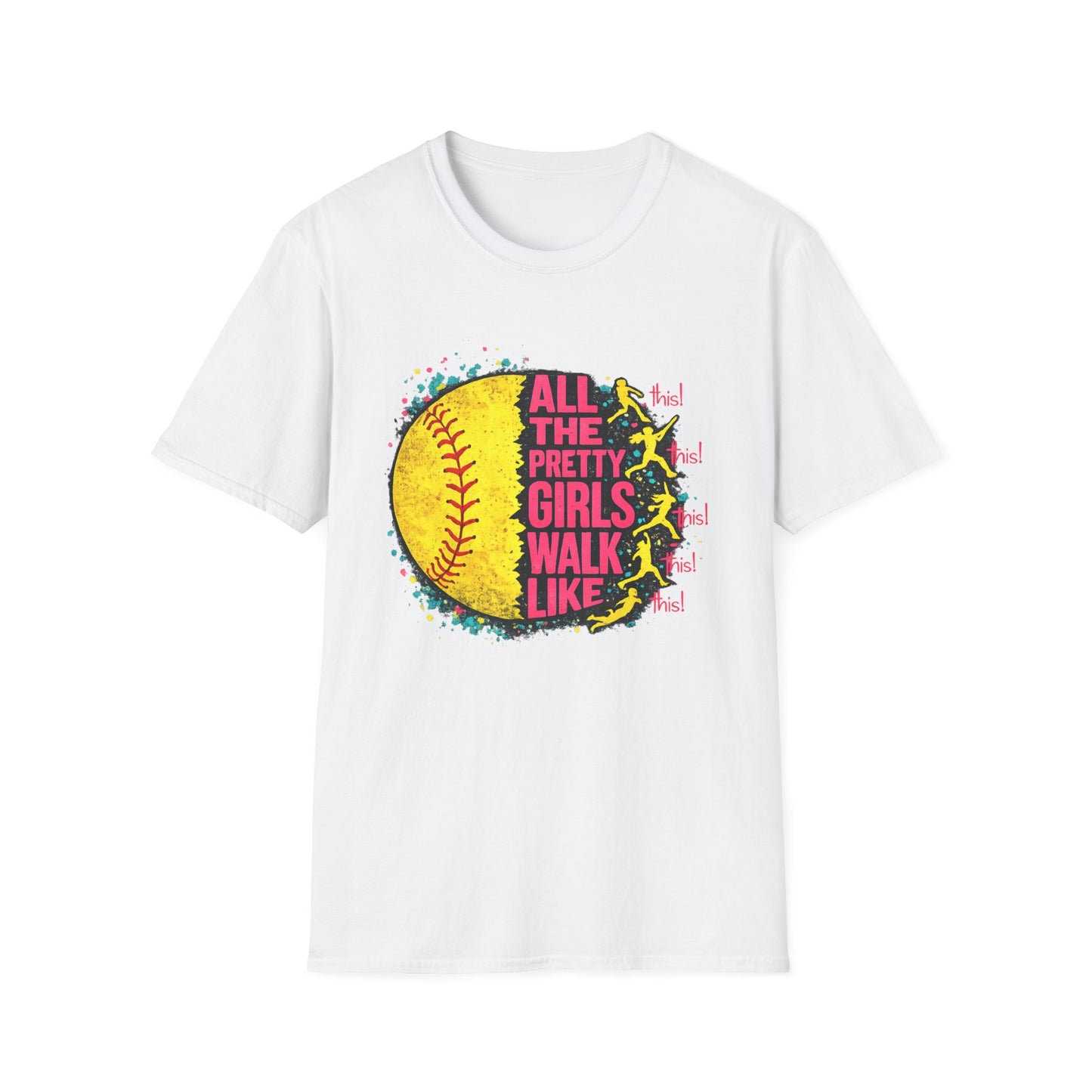 All The Pretty Girls Walk Like This Softball Tee