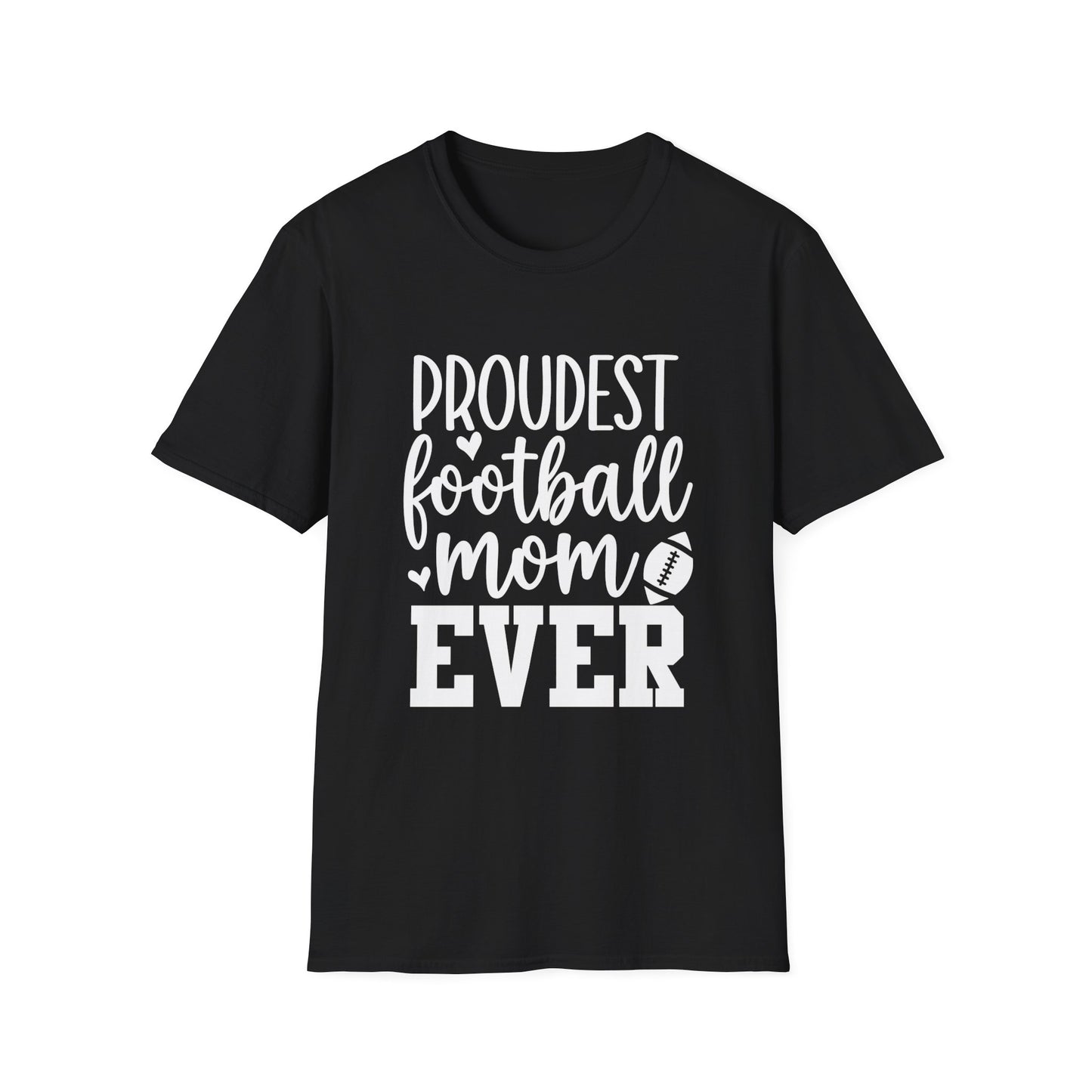 Proudest Football Mom Ever Tee