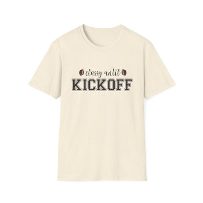 Classy Until Kickoff Football Tee