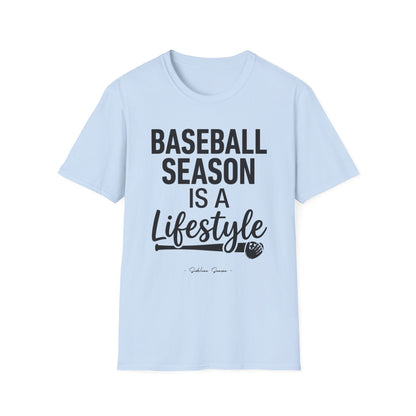Baseball Season Is A Lifestyle Tee