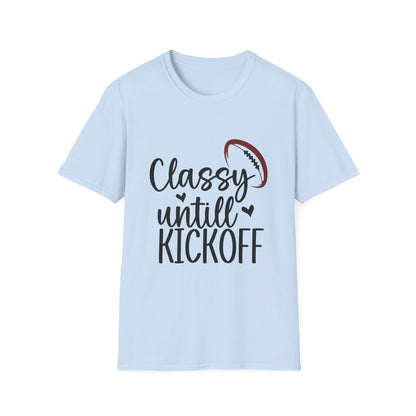 Classy Until Kickoff Football Tee