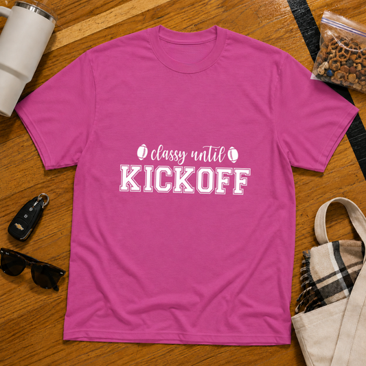 Classy Until Kickoff Football Tee
