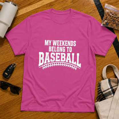 My Weekends Belong To Baseball Tee