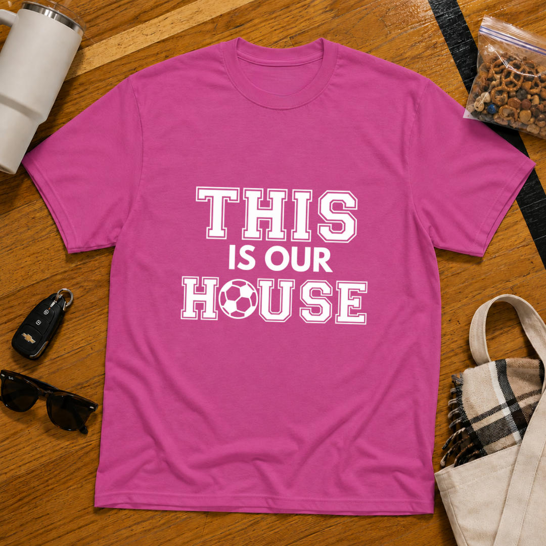 This Is Our House Soccer Tee