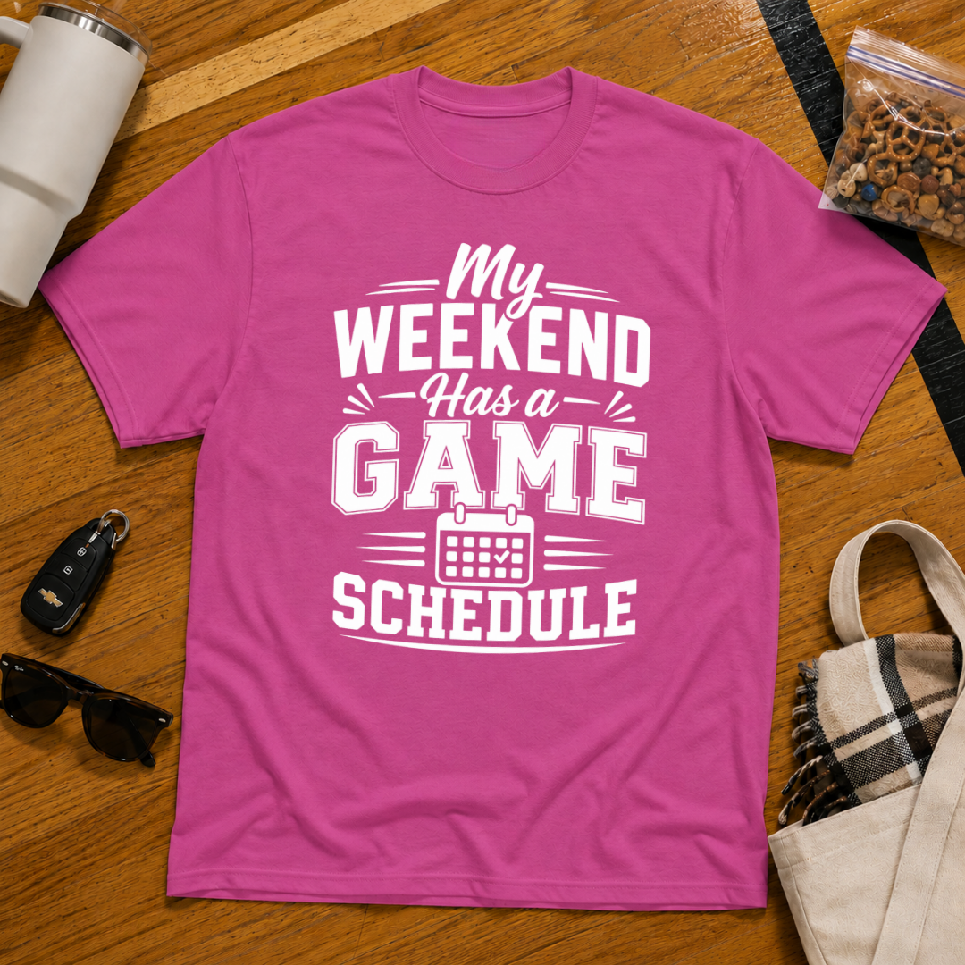 My Weekend Has A Game Schedule Tee