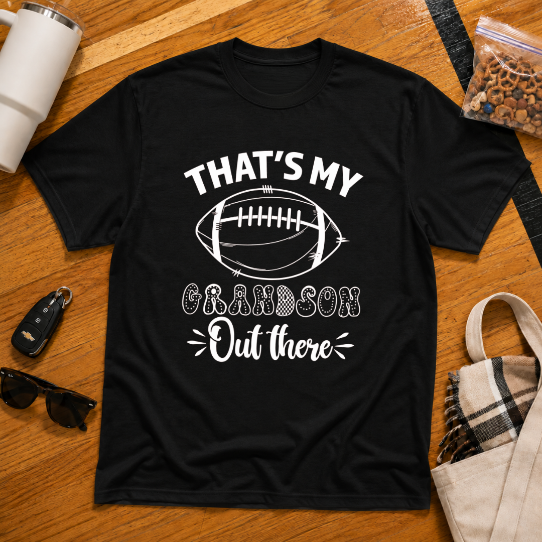 That's My Grandson Out There Football Tee