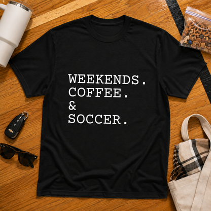 Weekends Coffee & Soccer Tee