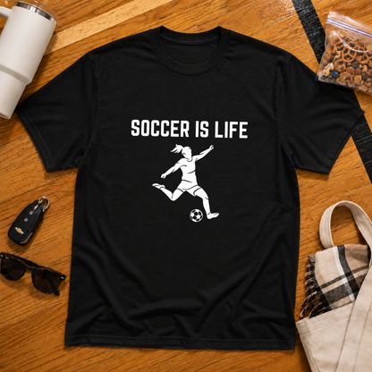 Soccer Is Life Tee