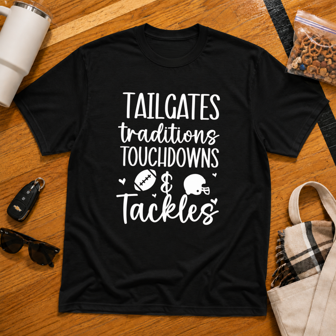 Tailgates Traditions Touchdowns & Tackles Tee