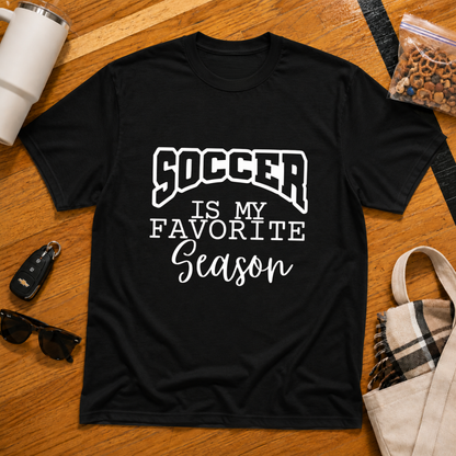 Soccer Is My Favorite Season Tee