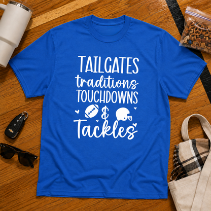 Tailgates Traditions Touchdowns & Tackles Tee