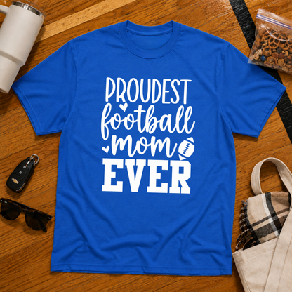 Proudest Football Mom Ever