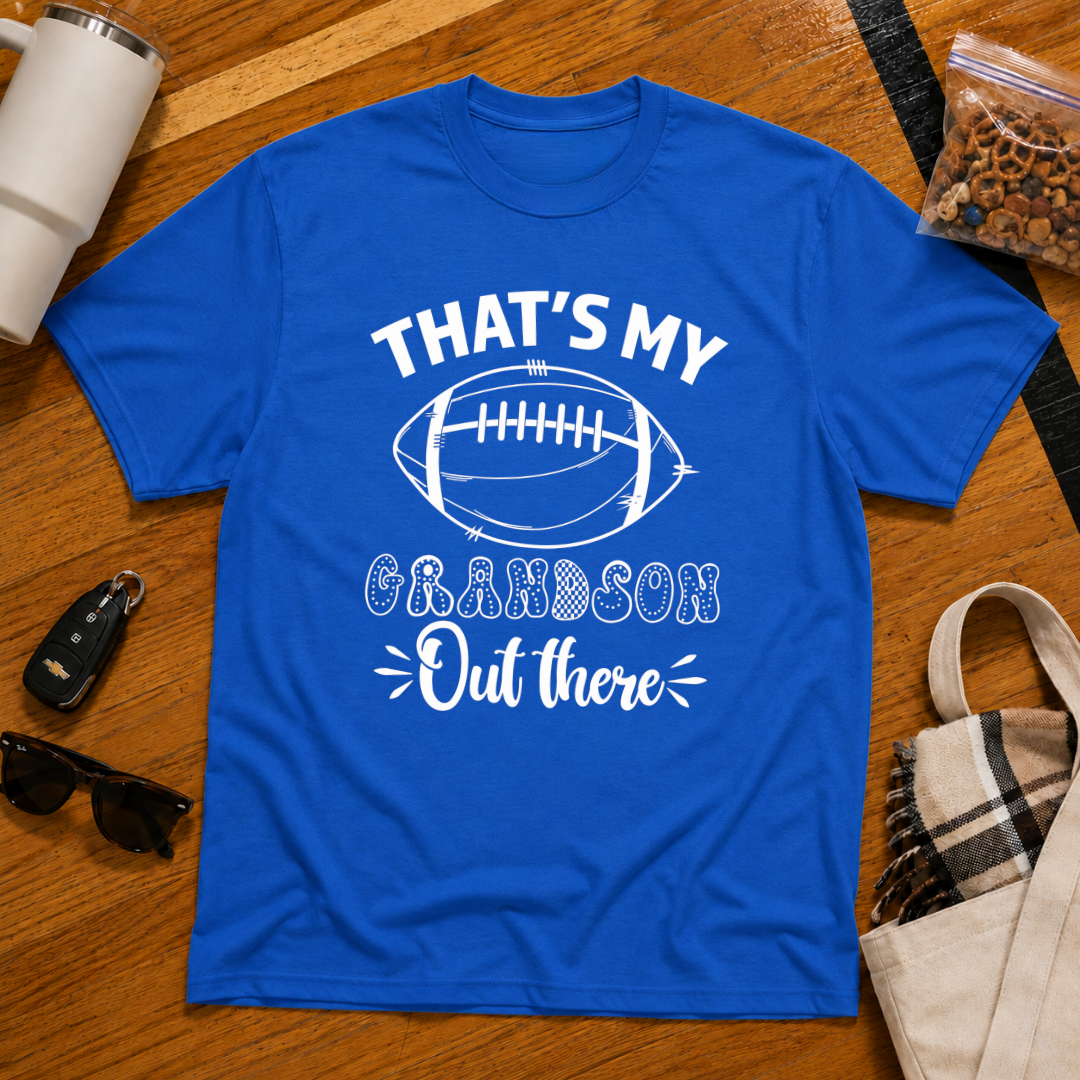That's My Grandson Out There Football Tee