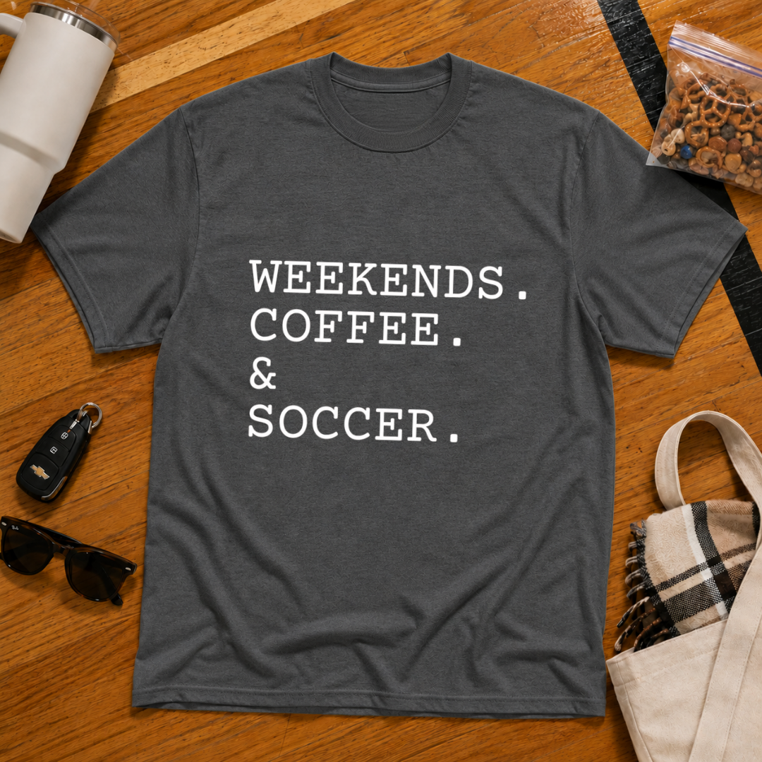 Weekends Coffee & Soccer Tee