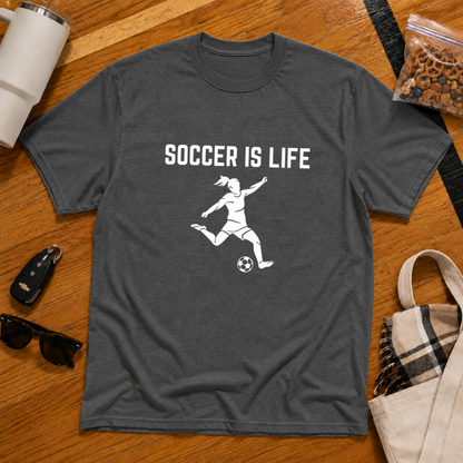 Soccer Is Life Tee