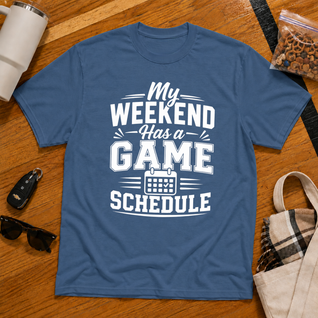 My Weekend Has A Game Schedule Tee