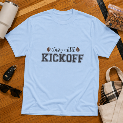 Classy Until Kickoff Football Tee