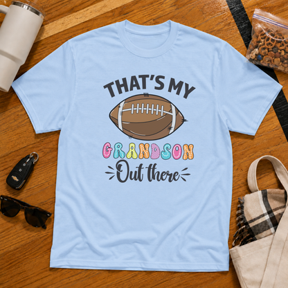 That's My Grandson Out There Football Tee
