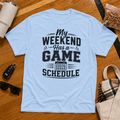 My Weekend Has A Game Schedule Tee