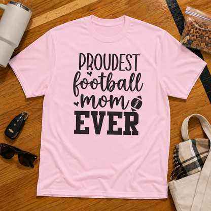 Proudest Football Mom Ever