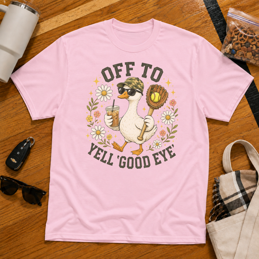 Off To Yell Good Eye Softball Tee