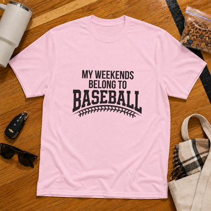 My Weekends Belong To Baseball Tee