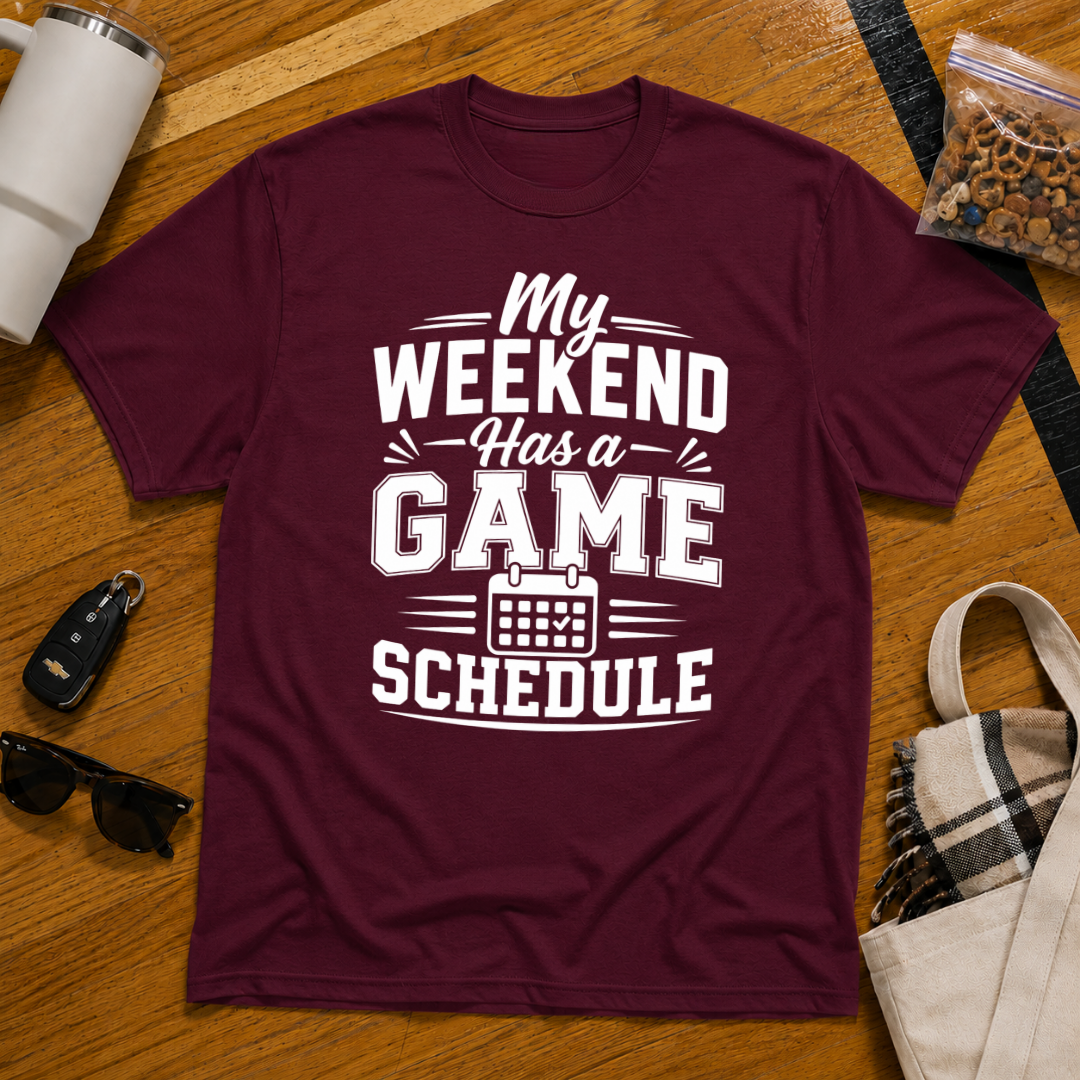 My Weekend Has A Game Schedule Tee