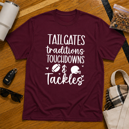 Tailgates Traditions Touchdowns & Tackles Tee