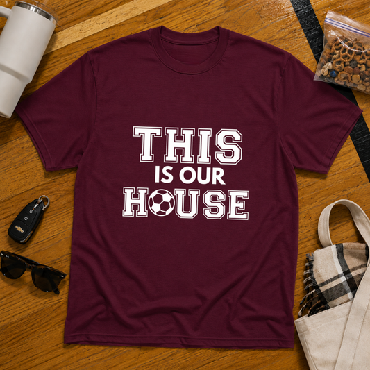 This Is Our House Soccer Tee
