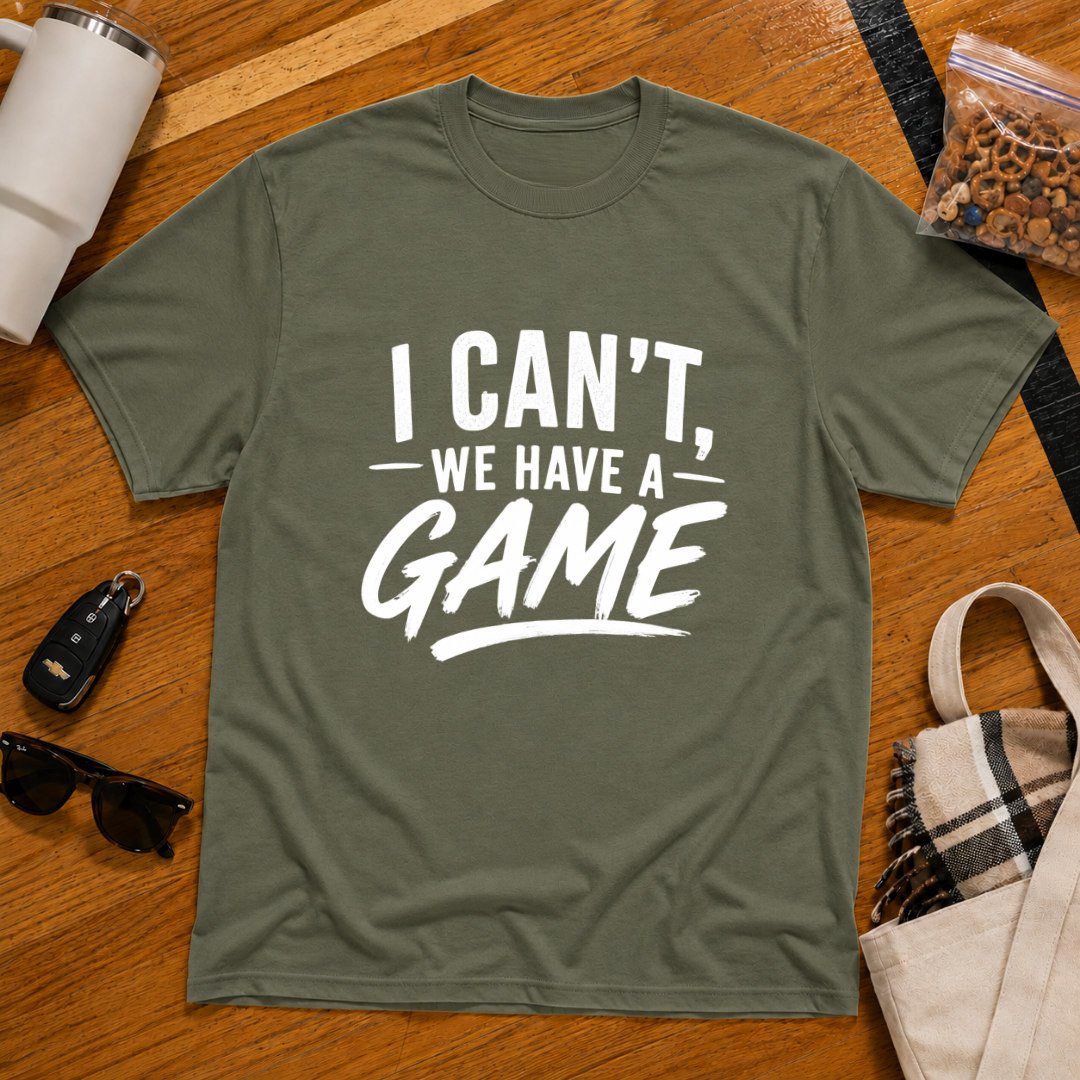 I Can't We Have A Game Tee