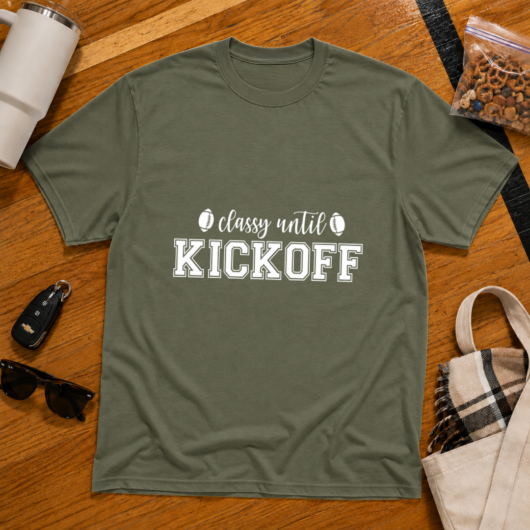 Classy Until Kickoff Football Tee