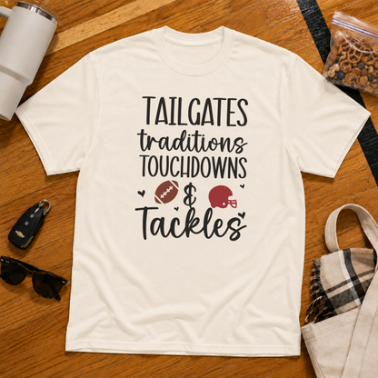 Tailgates Traditions Touchdowns & Tackles Tee