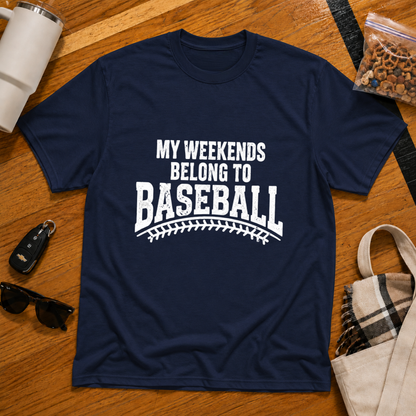 My Weekends Belong To Baseball Tee
