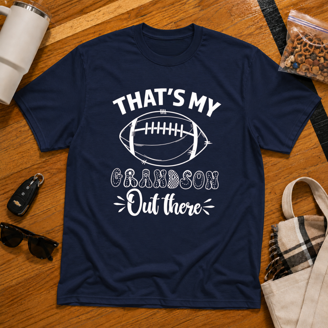 That's My Grandson Out There Football Tee