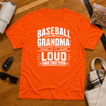 Baseball Grandma: Loud Since First Pitch