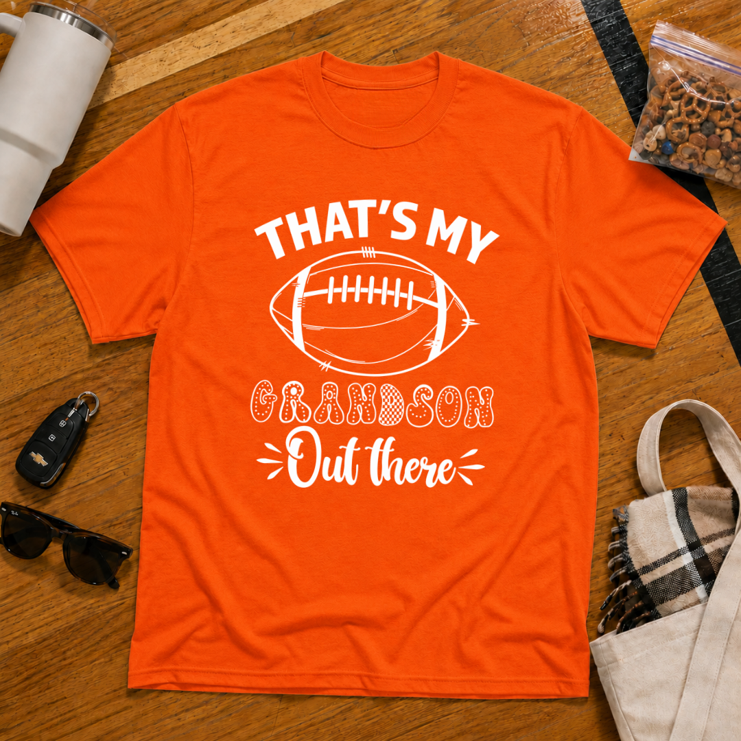 That's My Grandson Out There Football Tee